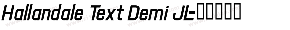 Hallandale Text Demi JL字体转换